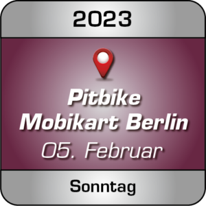 Pitbike Training Indoor Mobi Kart Berlin am Sonntag 05.02.23 - Lederbekleidung ist Pflicht