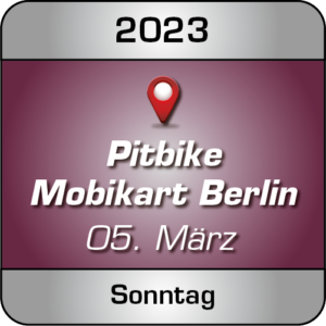 Pitbike Training Indoor Mobi Kart Berlin am Sonntag 05.03.23 - Lederbekleidung ist Pflicht