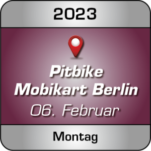 Pitbike Training Indoor Mobi Kart Berlin am Montag 06.02.23 - Lederbekleidung ist Pflicht