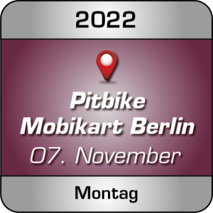 Pitbike Training Indoor Mobi Kart Berlin am Montag 07.11.22 - Lederbekleidung ist Pflicht