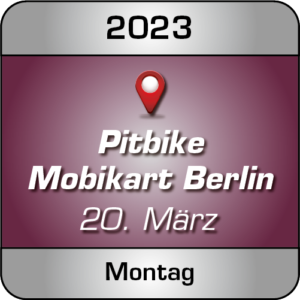 Pitbike Training Indoor Mobi Kart Berlin am Montag 20.03.23 - Lederbekleidung ist Pflicht